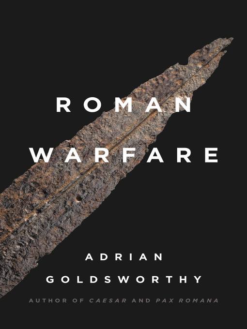Title details for Roman Warfare by Adrian Goldsworthy - Available